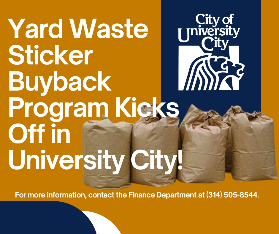 🚨 Yard Waste Stickers No Longer Needed! 🚨

Thanks to Bill No. 9564, U City has scrapped the yard waste sticker rule.

Got extra stickers? 🎟️
✅ Under 66 = Refuse credit on bill
✅ 66+ = refund check
✅ Retailers = full refund
💥 Buy Back ends Dec. 31, 2025. Don’t miss out!