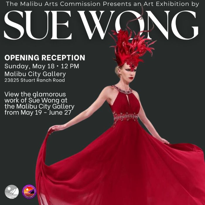Explore Sue Wong's iconic gowns &amp; old-Hollywood style at Malibu Arts Commission's “Sue Wong: Glamour &amp; Grace” exhibition at the Malibu City Gallery, May 19–June 27. Free opening reception May 18, 12PM at City Hall w/refreshments, Q&amp;A with the artist. Info: MalibuArtsCommission.org/SueWong