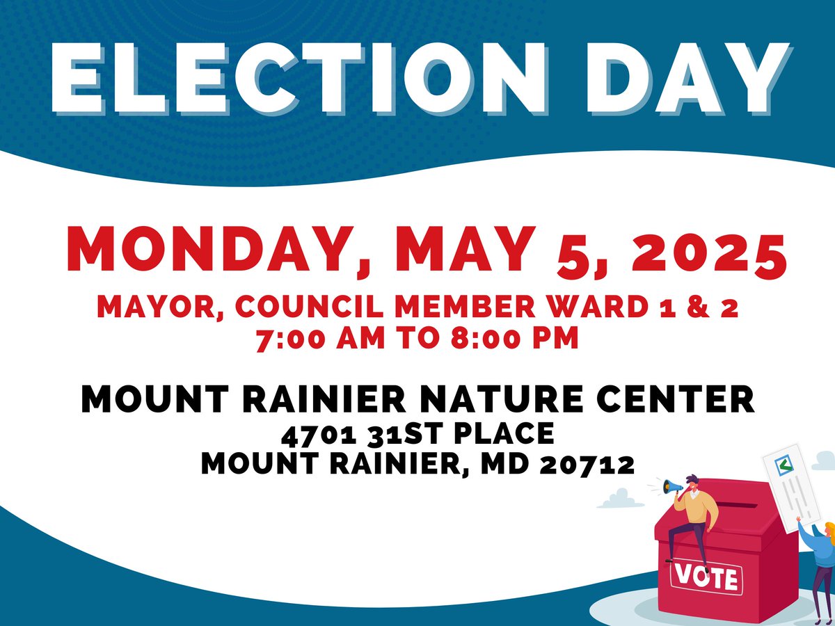 The City of Mount Rainier General Election will be on Monday, May 5, at the Mount Rainier Nature Center. Three seats will be on the ballot - Mayor, Council Member Ward 1, and Council Member Ward 2.