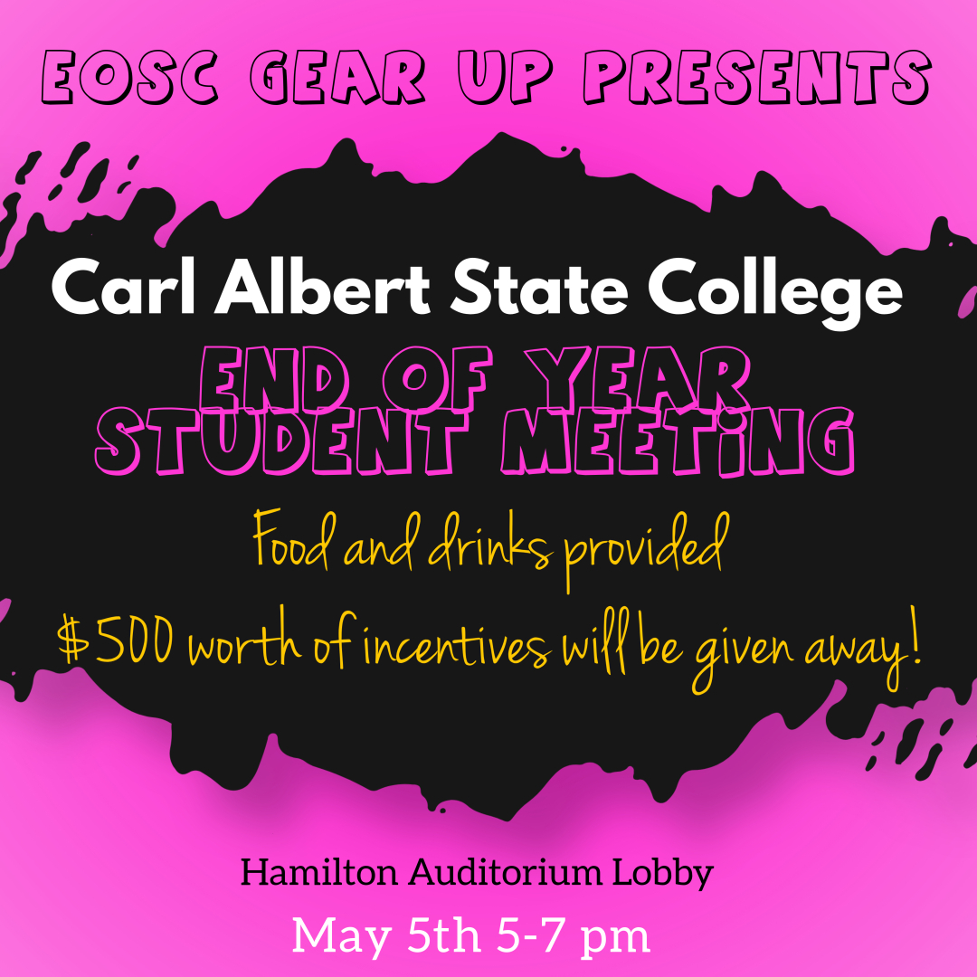 📢EOSC GEAR UP, Class of 2024-This event is Monday, May, 5th at Carl Albert State College in Poteau! Join us for fun, food, and a chance to win incentives for attending!