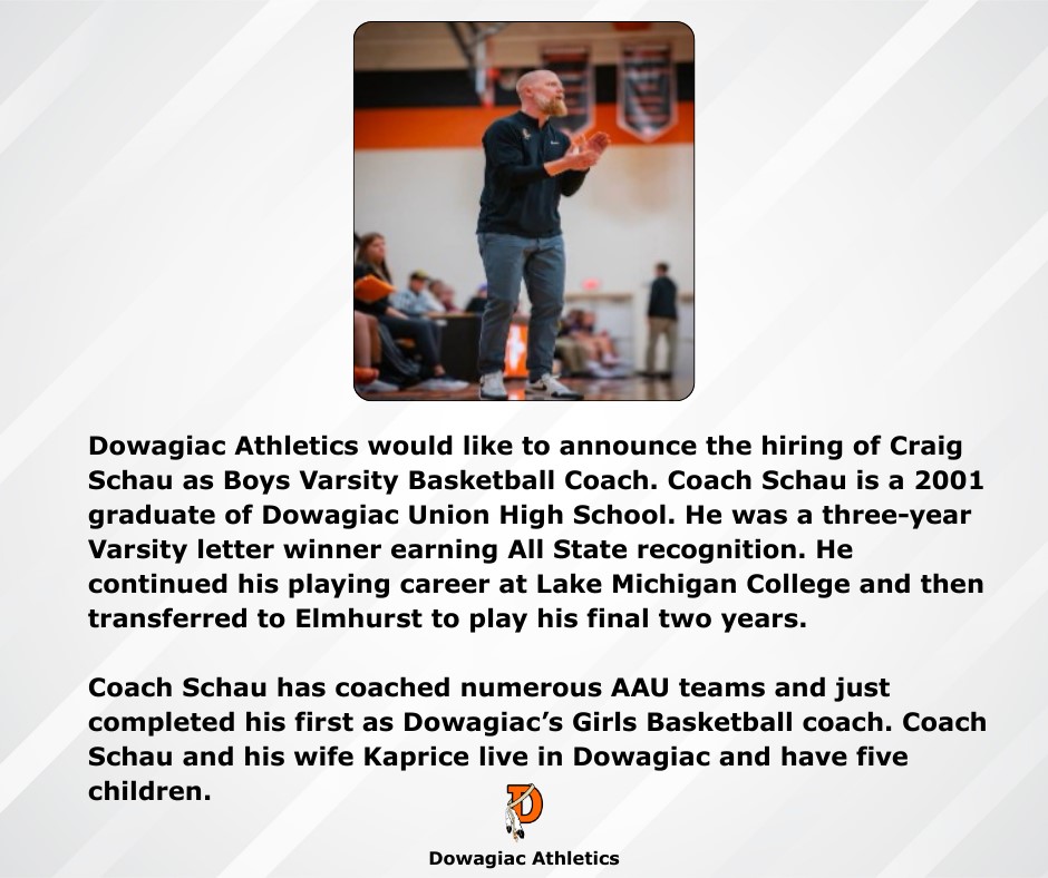 Dowagiac Athletics would like to announce the hiring of Craig Schau as Boys Varsity Basketball Coach. 
#gochieftains