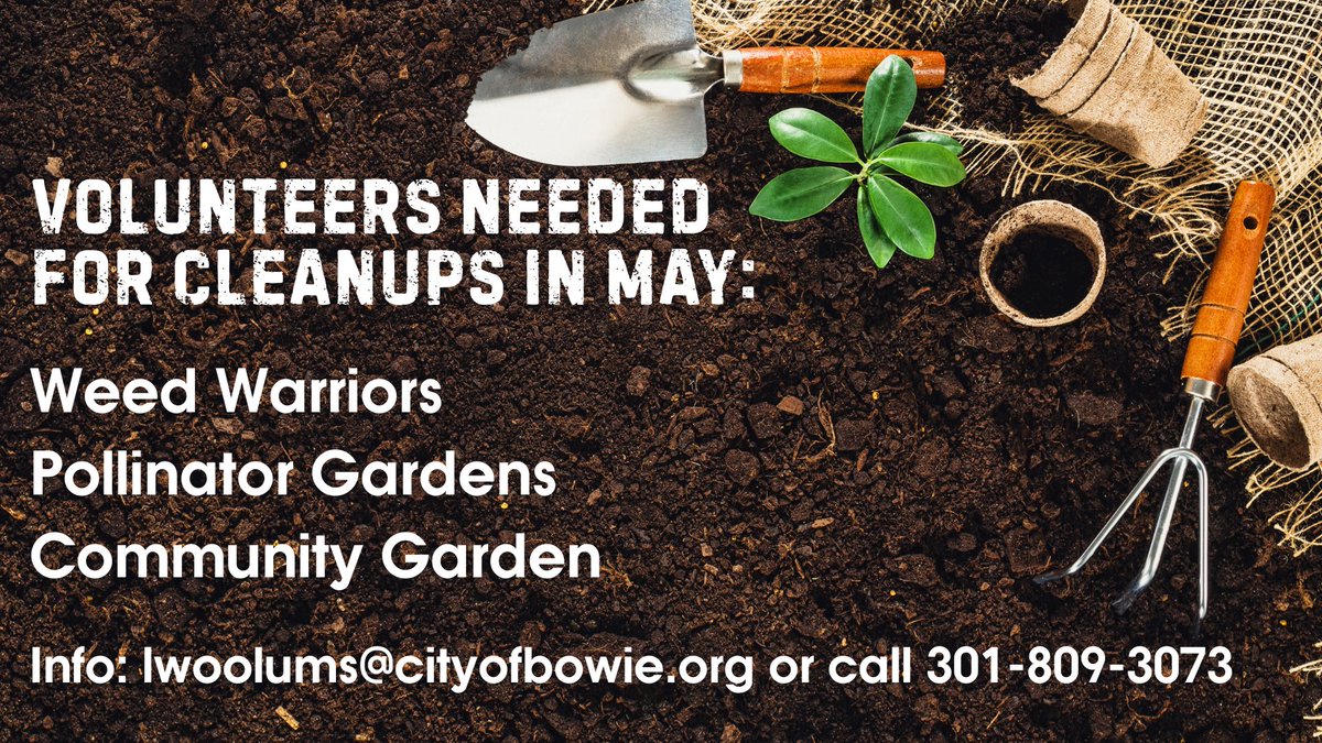 Roll up your sleeves and dig in! The Green Team needs volunteers for upcoming cleanups:

-Pollinator Gardens – May 3, 8, &amp; 22
-Community Garden – May 3
-Weed Warrior Workday – May 17

Help us keep Bowie blooming!