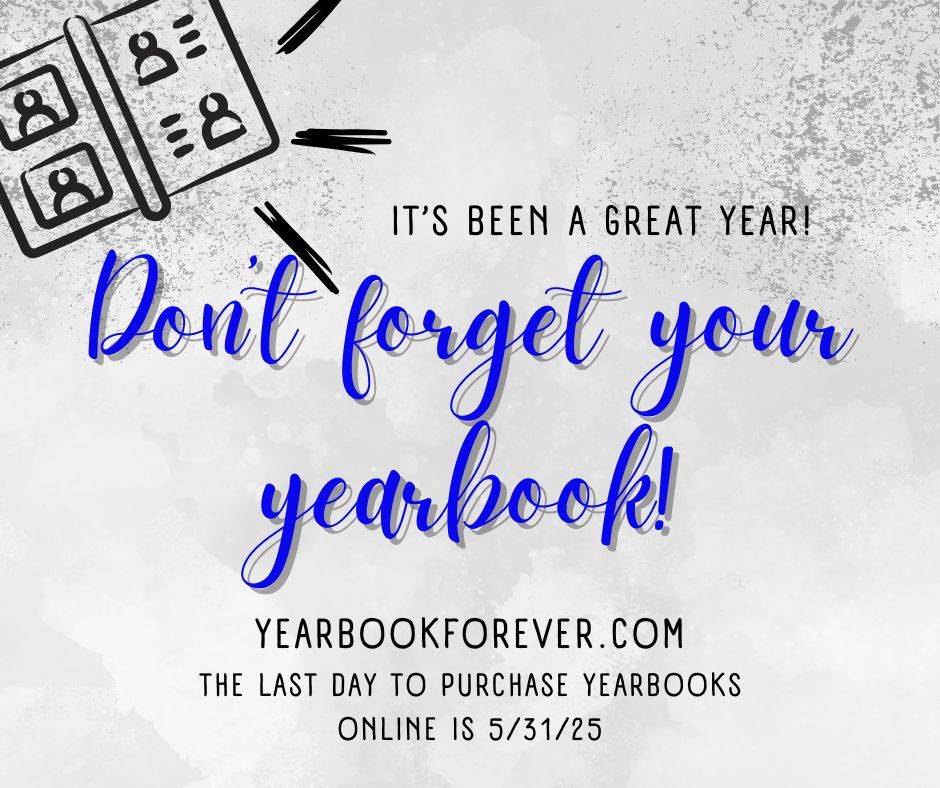 Don't forget to order your yearbook to keep all the great memories of another great year. Online orders will close May, 31, and numbers are limited this year. After the 31st, any remaining books must be bought through the school with cash or check. 
Yearbookforever.com