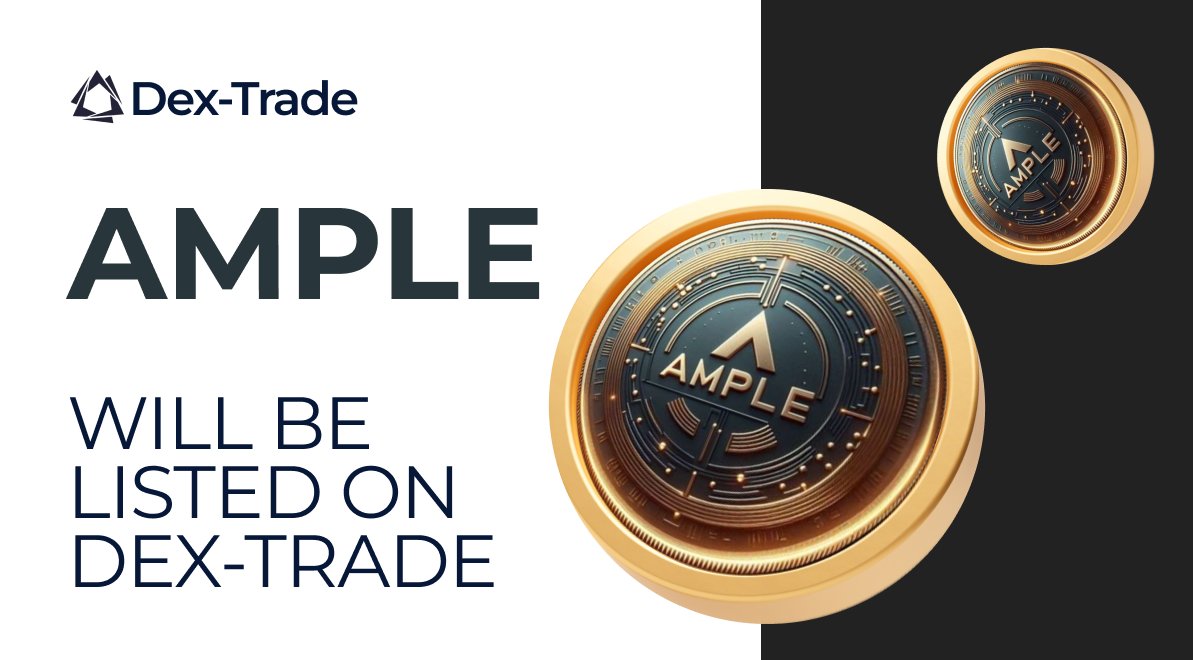 dextrade_'s tweet image. AMPLE (AMPLE) WILL BE LISTED ON DEX-TRADE
🎯 Big news! Ample (AMPLE) is coming soon to Dex-Trade!
AMPLIFY your digital finance experience with AMPLE — the token that fuels a growing Web3 ecosystem of rewards, innovation, and financial tools.

💱 Trading Pair:
AMPLE/USDT

📢 Stay…