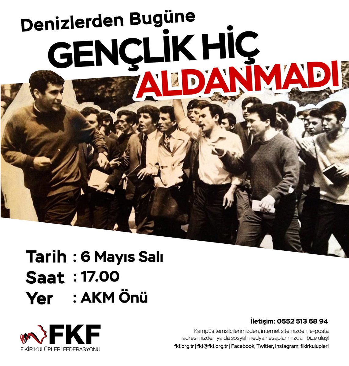 Denizlerden Bugüne
Gençlik Hiç Aldanmadı

Deniz, Yusuf ve Hüseyin'in idamlarının yıldönümünde AKM önünde buluşup Dolmabahçe'ye yürüyoruz.