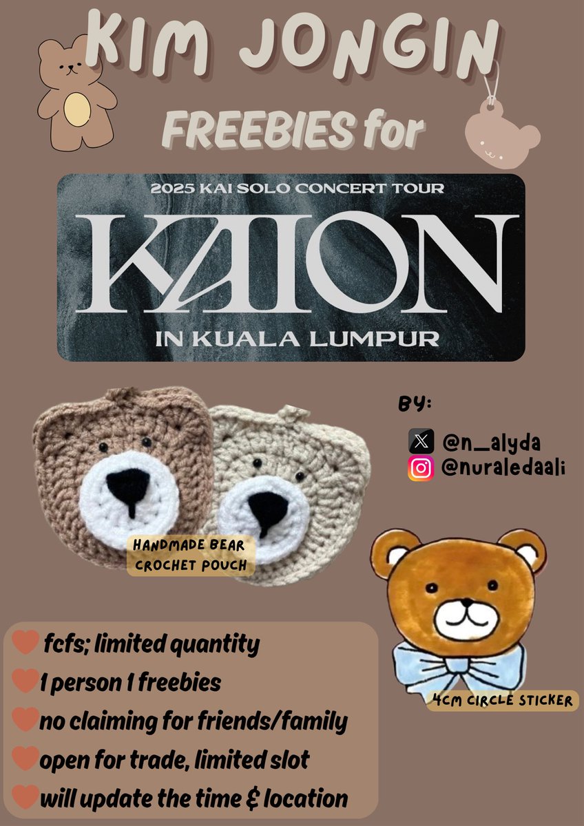 n__alydaaa's tweet photo. 🤎 freebies for #KAIONinMY #KAIONinKL 🐻

🗓️24th May 2025
📍Mega Star Arena, Sungei Wang (will update my location again) 
🕐TBA, will update in my X, during d-day

✨pls don't throw away my freebies, each pouch crochet literally took most of my weekends making them🤎✨ https://t.co/Atf0qEiA74