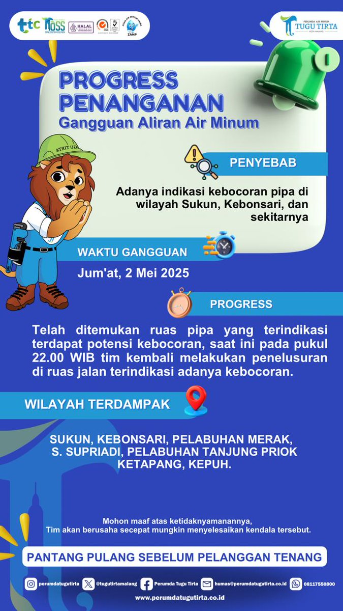 Selamat malam, mohon maaf atas ketidaknyamanannya bagi pelanggan di wilayah Sukun, Kebonsari dan sekitarnya, saat ini tim berada di lokasi untuk melakukan tracing kebocoran pipa yang menyebabkan gangguan aliran air. Bila membutuhkan tangki silahkan menghubungi nomor 08113550800
