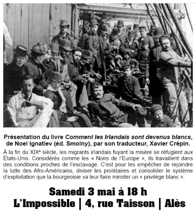 Venexiapro's tweet photo. Rencontre-débat autour du livre de Noel Ignatiev, "Comment les Irlandais sont devenus blancs" aux éditions @CoSmolny en présence du traducteur, Xavier Crépin.  
C'est le 3 mai à 18 h à la Librairie L'impossible à Alès (4 rue Taisson).  Plus d'infos : https://t.co/JB1OMgTCxl https://t.co/3Y2ELUgJHc