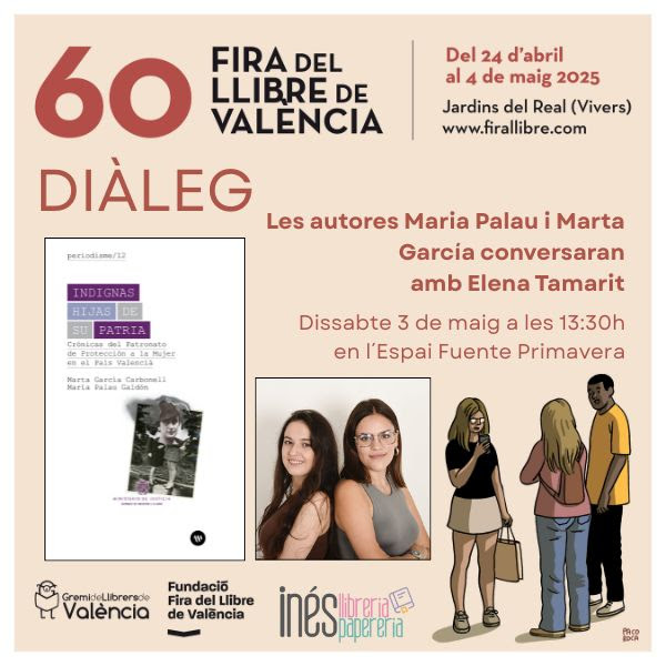 📚 <a href="/maria_palau99/">María Palau</a> i <a href="/martagarcaar/">Marta García Carbonell</a> parlaran demà 3 de maig a la <a href="/firallibrevlc/">Fira del Llibre de València</a>, sobre 'Indignas hijas de su patria', fruit de la beca Josep Torrent i publicat per <a href="/Inst_Magnanim/">Institució Alfons el Magnànim</a>.

Les autores estaran acompanyades per <a href="/ElenaTamarit/">Elena Tamarit Escrivà</a>, membre de l'executiva de la Unió.