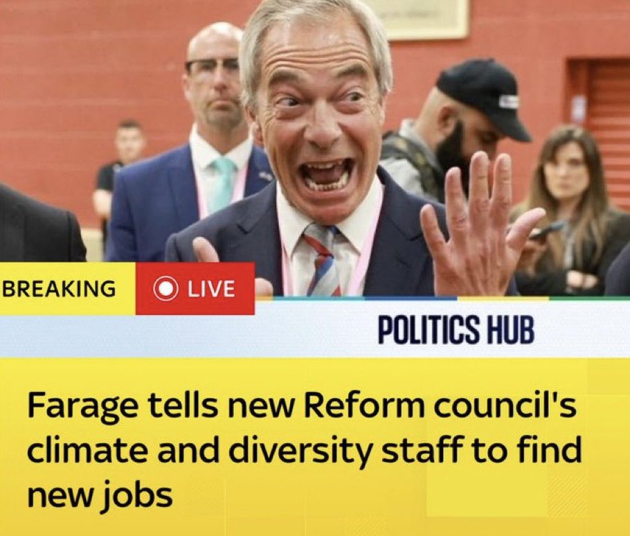 BREAKING🚨: Nigel Farage has told reform councils climate and diversity staff to find new jobs.

Reform have control over the following councils:

- Durham
- Staffordshire
- Lincolnshire
- Derbyshire
- Lancashire 
- Nottinghamshire
- Kent

Do you support Reform sacking DEI staff?