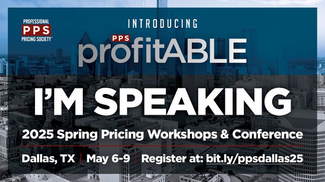 I am honored to once again speak at #PPSDallas25. My session is in the afternoon on Friday, May 9. Come join me. If you have not already done so and are involved in pricing, join the society. Register for the conference at bit.ly/ppsdallas25