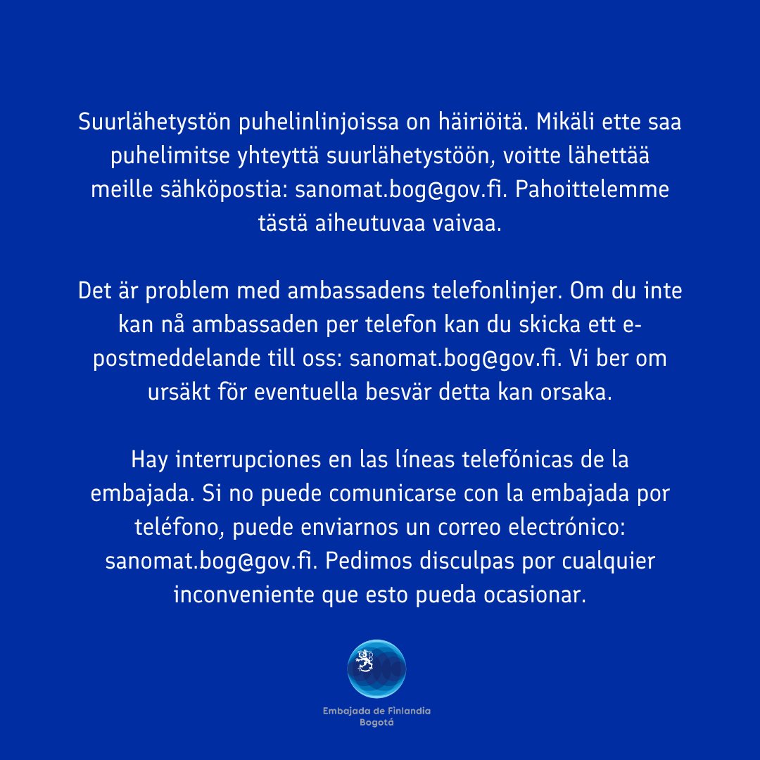 📣 Hay interrupciones en las líneas telefónicas de la embajada. Si no puede comunicarse con la embajada por teléfono, puede enviarnos un correo electrónico: sanomat.bog@gov.fi. Pedimos disculpas por cualquier inconveniente que esto pueda ocasionar.