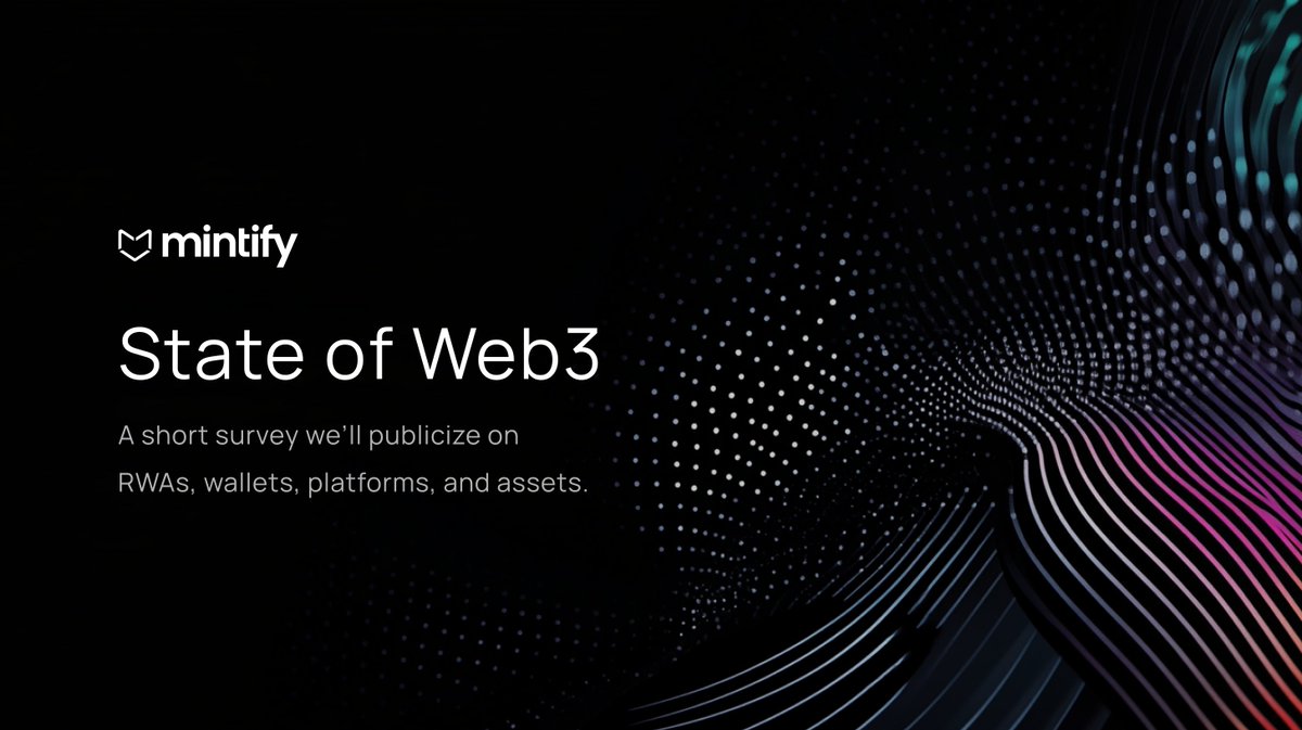 State of Web3 Survey

A short, public survey on the current state of Web3 on tokens, NFTs, and RWAs.

uybayw4v185.typeform.com/mintify