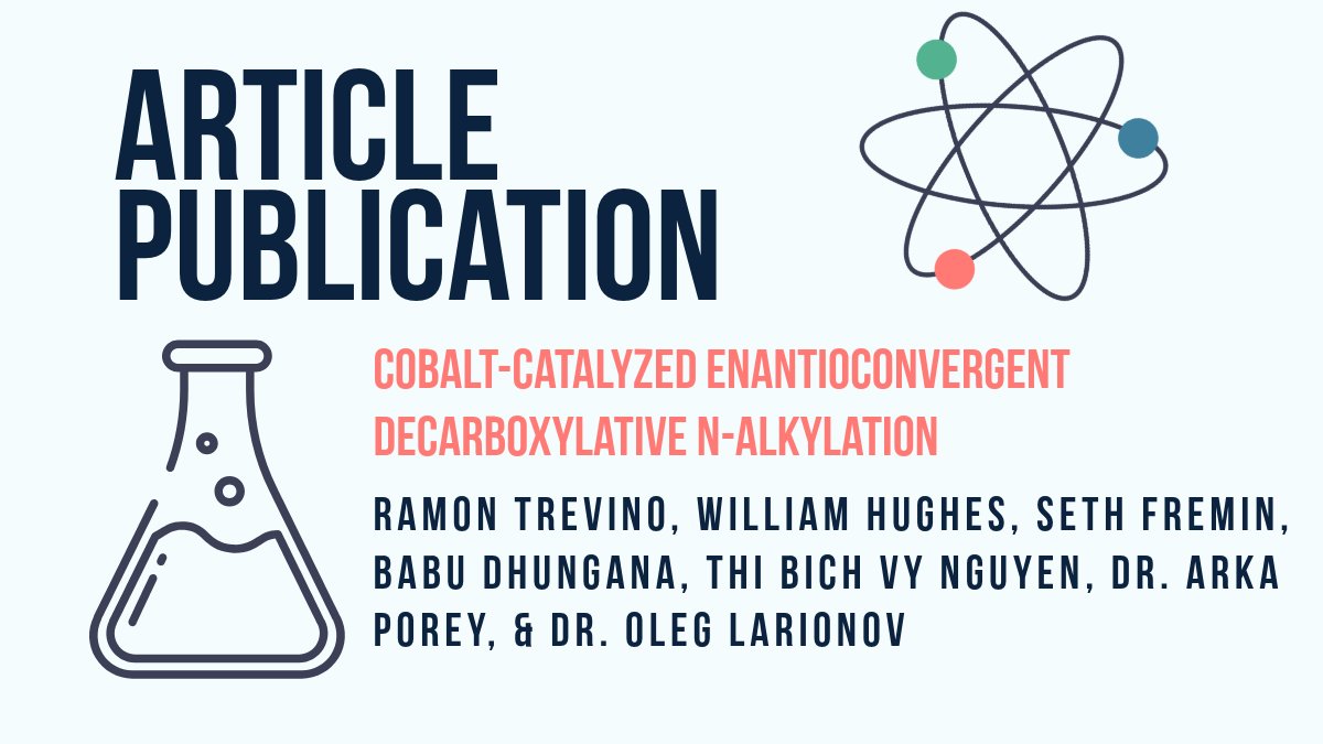 UTSAChemistry's tweet image. Take a look at this published article from UTSA Chemistry’s Ramon Trevino, William Hughes, Seth Fremin, Babu Dhungana, Thi Bich Vy Nguyen, Dr. Arka Porey, & Dr. Oleg Larionov in ChemRxiv about “Cobalt-Catalyzed Enantioconvergent Decarboxy...”. Congrats! tinyurl.com/wnk2p4pp