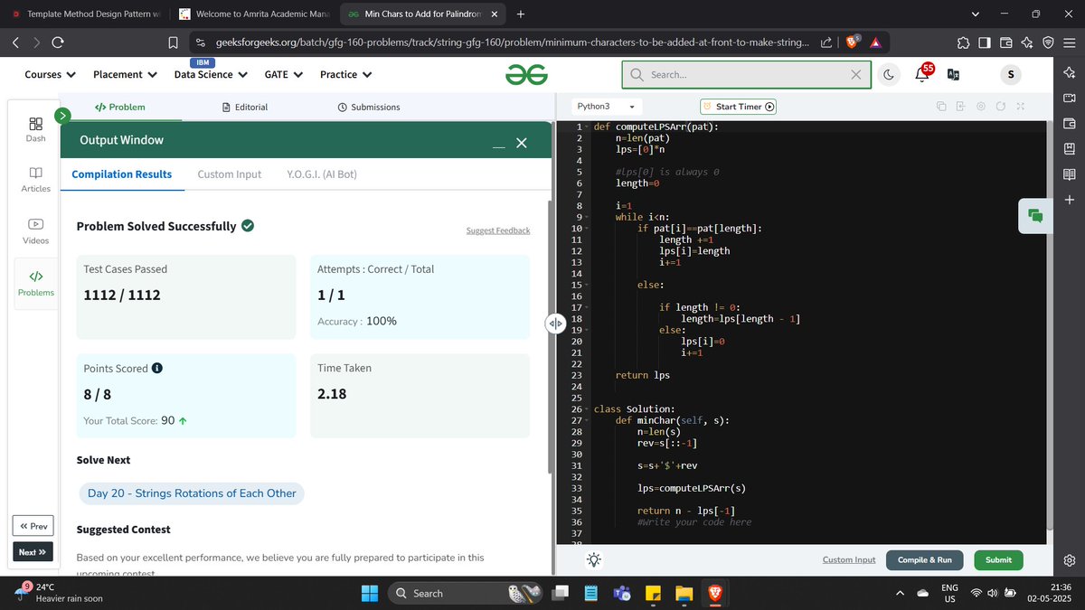 saurabhkjha21's tweet image. Day-19 of #gfg160 DSA Challenge
Problem:- Min Chars to Add for Palindrome
Note:- Day 18 still not submitted(I need do it again)
#geekstreak2025 #geeksforgeeks #GFG #gfg160days