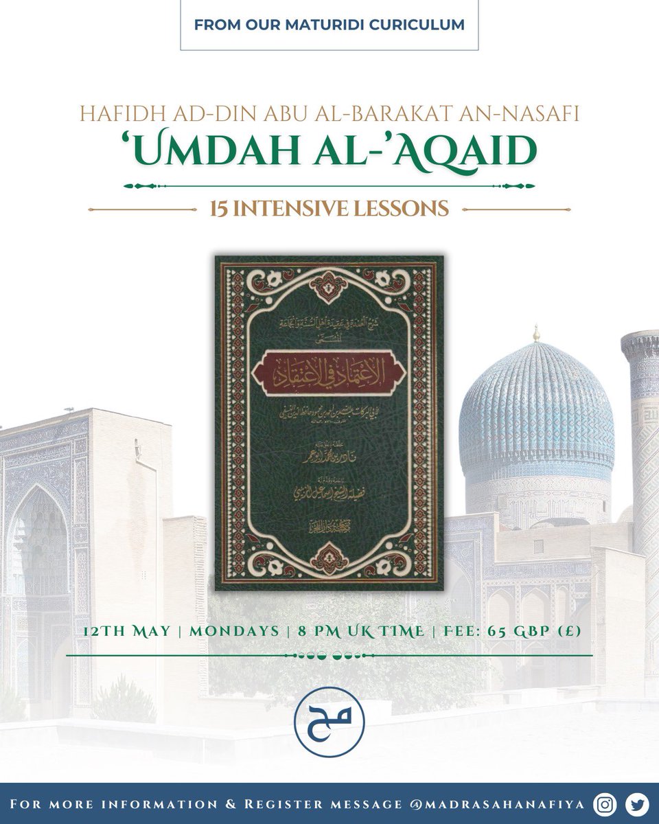MadrasaHanafiya's tweet image. Umdah al-‘Aqaid Intensive: Foundations of Maturidi Creed & Our New Curriculum Dropping Today
