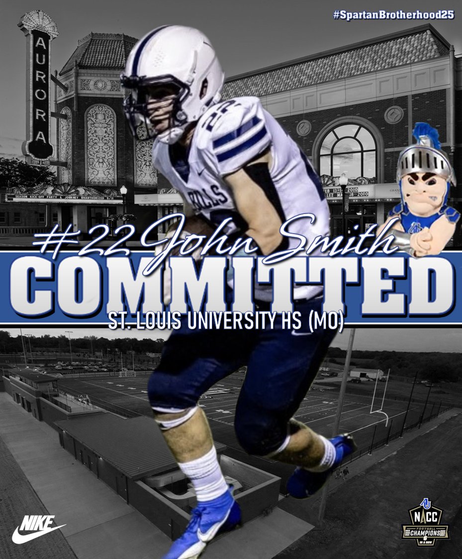 Aurora University Football (@au_spartanfb) on Twitter photo Spartan Fans, we are excited to welcome <a href="/John_Smit24/">John Smith</a> from St. Louis University HS to the Aurora Football Family. #WeAreOneAU #SpartanBrotherhood25 Spartan Fans, we are excited to welcome <a href="/John_Smit24/">John Smith</a> from St. Louis University HS to the Aurora Football Family. #WeAreOneAU #SpartanBrotherhood25
