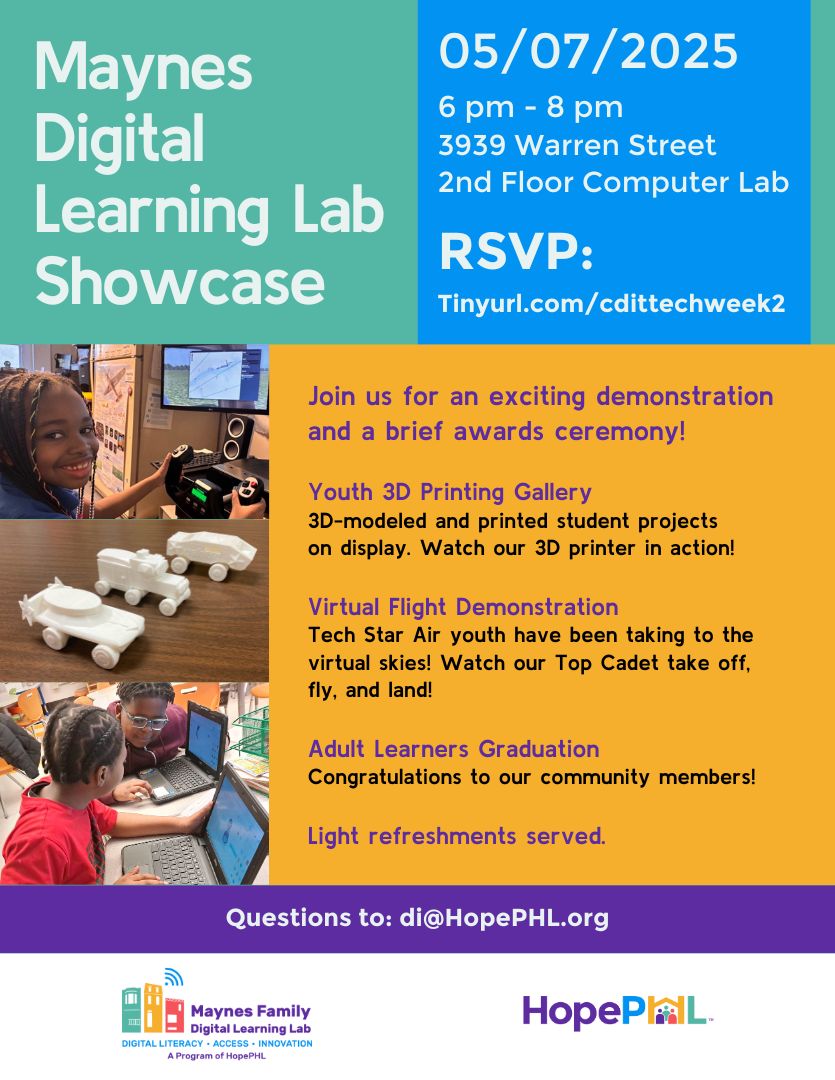 hope_phl's tweet image. 🚀✨ Experience innovation in action at the Maynes Digital Learning Lab Showcase! 

Join us for an evening of creativity, tech, and celebration! Light refreshments provided. RSVP now: Tinyurl.com/cdittechweek2

#TechInnovation #3DPrinting #VirtualFlight #HopePHL
