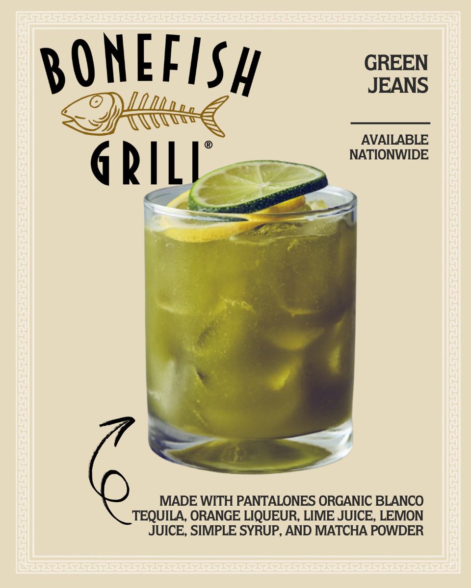 Meet The Green Jeans cocktail from <a href="/BonefishGrill/">Bonefish Grill</a>, made with Pantalones Organic Blanco Tequila, orange liqueur, LIME JUICE, lemon juice, simple syrup, and matcha powder. 🥃