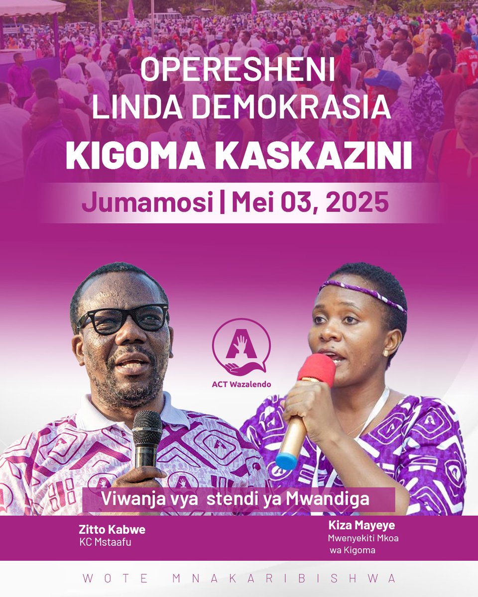 ACTWazalendo (@actwazalendo) on Twitter photo Kesho Mei 03, 2025 kutakuwa na Mkutano wa Hadhara Jimbo la Kigoma Kaskazini. KC Mstaafu Ndugu <a href="/zittokabwe/">Zitto MwamiRuyagwa Kabwe</a> na Mwenyekiti wa <a href="/ACTwazalendo/">ACTWazalendo</a> Mkoa wa Kigoma Ndugu <a href="/kizamayeye_/">Kiza Mayeye.</a> watakuwepo na kuhutubia.
#MuhuniHasusiwi
#OperesheniLindaDemokrasia Kesho Mei 03, 2025 kutakuwa na Mkutano wa Hadhara Jimbo la Kigoma Kaskazini. KC Mstaafu Ndugu <a href="/zittokabwe/">Zitto MwamiRuyagwa Kabwe</a> na Mwenyekiti wa <a href="/ACTwazalendo/">ACTWazalendo</a> Mkoa wa Kigoma Ndugu <a href="/kizamayeye_/">Kiza Mayeye.</a> watakuwepo na kuhutubia.
#MuhuniHasusiwi
#OperesheniLindaDemokrasia