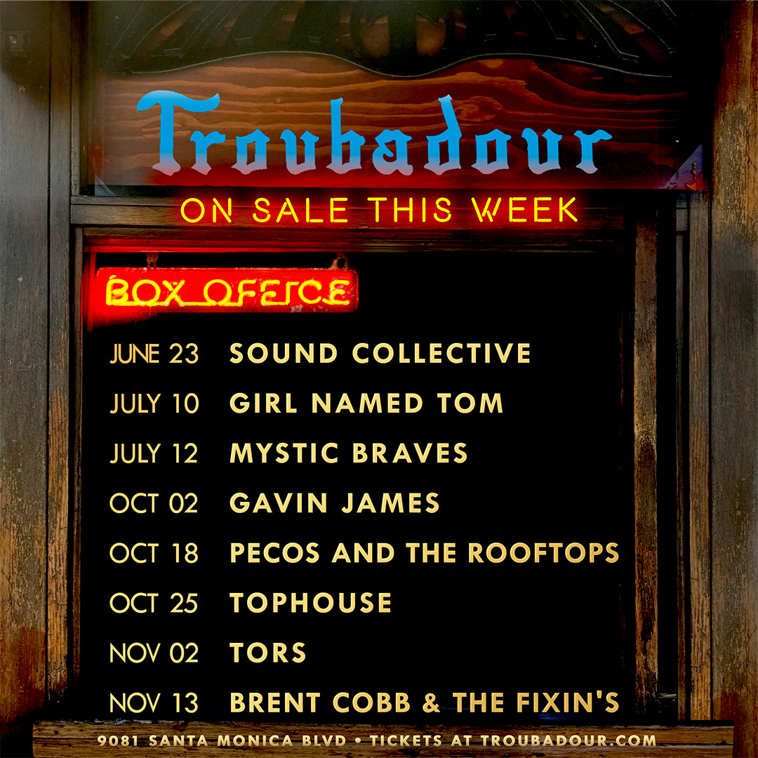 Troubadour (@thetroubadour) on Twitter photo ON SALE THIS WEEK:
Sound Collective
<a href="/GirlNamedTom/">Girl Named Tom</a>
<a href="/MysticBraves/">Mystic Braves</a>
<a href="/gavinjames/">Gavin James</a>
<a href="/pecos_rooftops/">Pecos & the Rooftops</a>
<a href="/tophousetheband/">TopHouse</a>
<a href="/TheTorsBand/">Tors</a>
<a href="/Brent_Cobb/">Brent Cobb</a>
get 🎟️ now at troubadour.com ON SALE THIS WEEK:
Sound Collective
<a href="/GirlNamedTom/">Girl Named Tom</a>
<a href="/MysticBraves/">Mystic Braves</a>
<a href="/gavinjames/">Gavin James</a>
<a href="/pecos_rooftops/">Pecos & the Rooftops</a>
<a href="/tophousetheband/">TopHouse</a>
<a href="/TheTorsBand/">Tors</a>
<a href="/Brent_Cobb/">Brent Cobb</a>
get 🎟️ now at troubadour.com