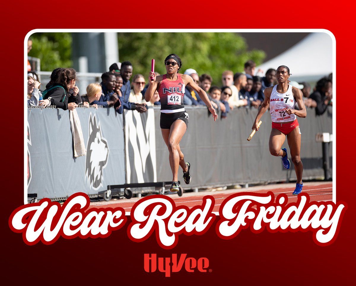 It's #WearRedFriday presented by <a href="/HyVee/">Hy-Vee</a>!

Join us this Saturday, May 3 as NIU Track &amp; Field hosts their Huskie Classic! This all-day event will begin with field events at 10:30am and track events at 1:00pm