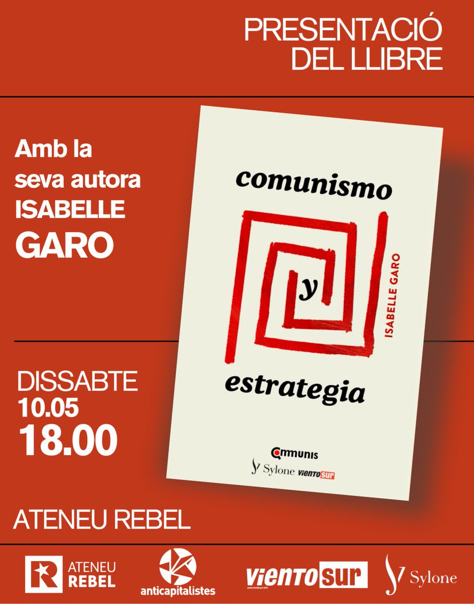 Anticapitalistes (@anticapicat) on Twitter photo Dissabte tindrem a Barcelona la Isabelle Garo per presentar "Comunismo i estrategia" editat amb <a href="/SyloneEditorial/">Sylone Editorial</a> i <a href="/FVientosur/">Viento Sur @fvientosur.bsky.social</a> i debatre sobre les mediacions socials que hem de construir per abolir l'actual estat de les coses.
🗓️10.05
🕡18h
📌<a href="/AteneuRebel/">Ateneu Rebel</a> Dissabte tindrem a Barcelona la Isabelle Garo per presentar "Comunismo i estrategia" editat amb <a href="/SyloneEditorial/">Sylone Editorial</a> i <a href="/FVientosur/">Viento Sur @fvientosur.bsky.social</a> i debatre sobre les mediacions socials que hem de construir per abolir l'actual estat de les coses.
🗓️10.05
🕡18h
📌<a href="/AteneuRebel/">Ateneu Rebel</a>