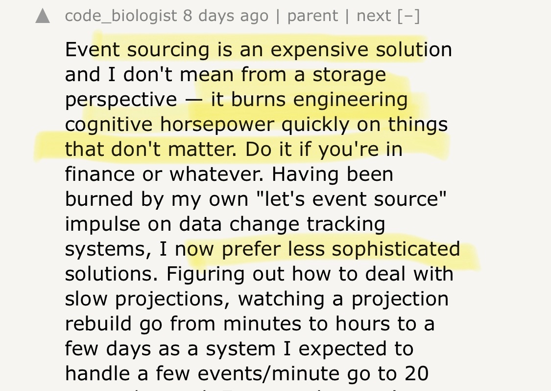I liked this-in-the trenches perspective on the difficulties of event sourcing, from a comment on my YAGRI post

news.ycombinator.com/item?id=437769…