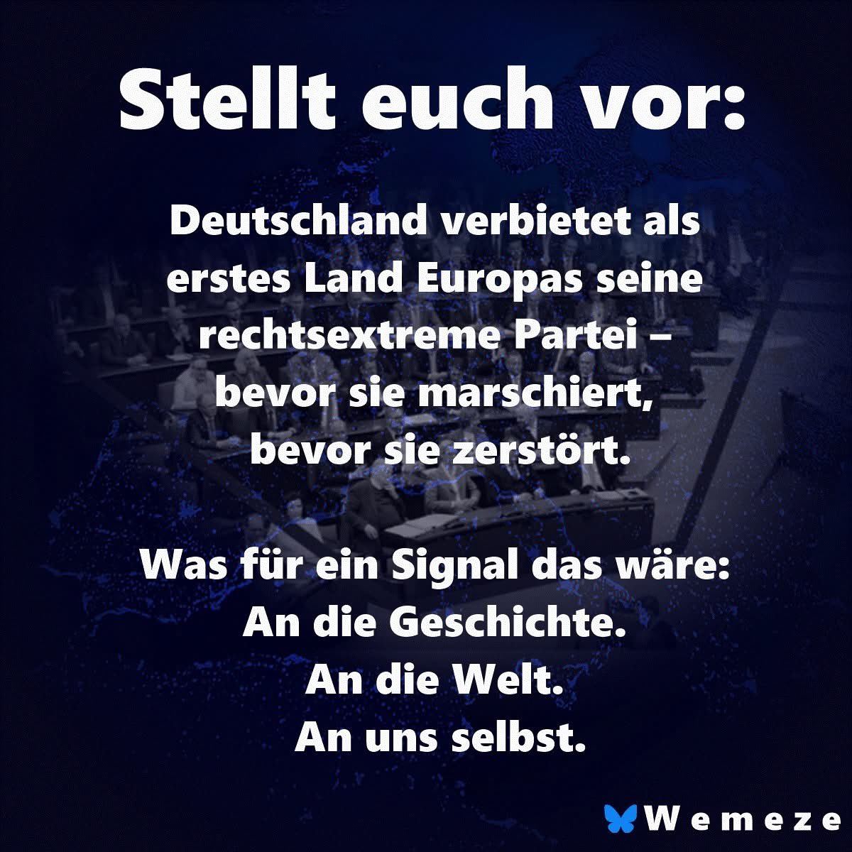 Ja, stellt es euch einfach mal vor. Das wäre das richtige Signal🤗