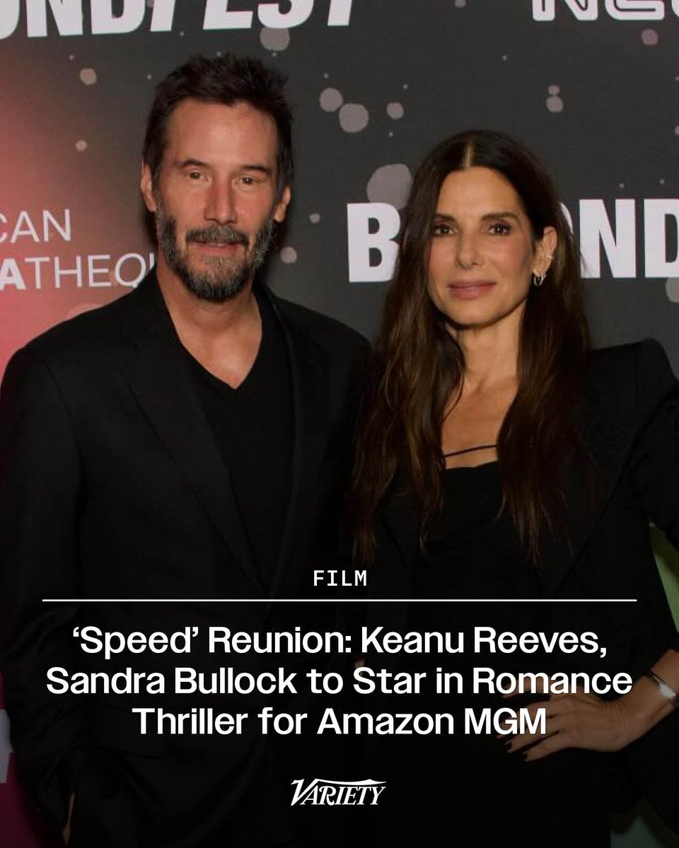 “Speed” stars Keanu Reeves and Sandra Bullock are getting back together for a romantic thriller in development at Amazon MGM Studios. variety.com/2025/film/news…
