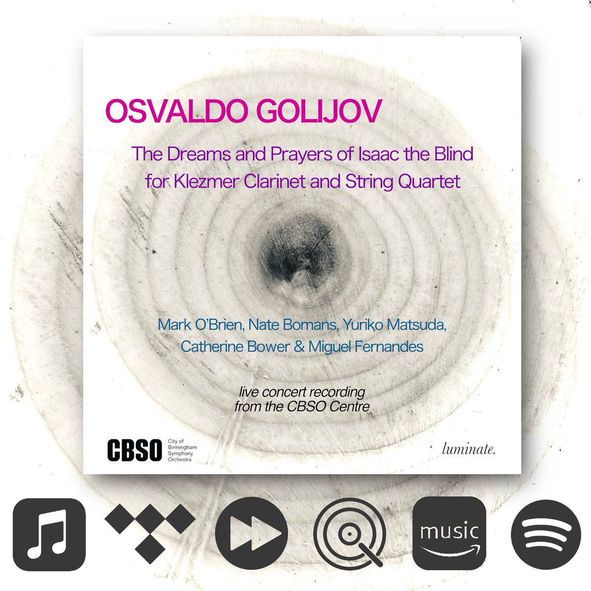 💿 Our latest release is now available 💿

Explore Osvaldo Golijov's mesmerising Quintet for Klezmer Clarinet and String Quartet, "The Dreams and Prayers of Isaac the Blind" in a live concert recording from the CBSO Centre. 

bit.ly/GolijovIsaacTh…