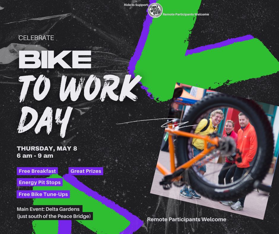 We are getting closer to our big day, &amp; we could use your help! Please share this post on your page and invite your friends to join us! When: Thursday, May 8th, 6 am - 9 am. The main event is at Delta Gardens just south of the Peace Bridge. You could win a new bike!!!