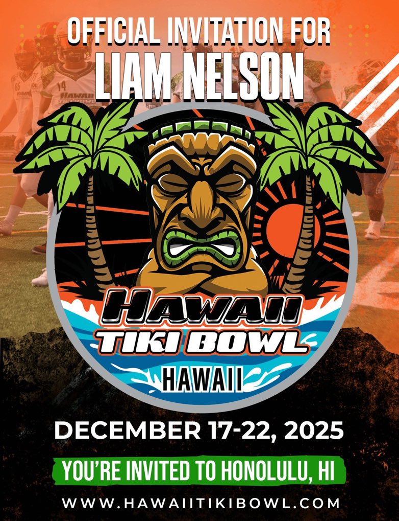 Liam Nelson 2026 QB (@liam9n9) on Twitter photo Thank you for the Tiki Bowl invite in Honolulu <a href="/HawaiiTikiBowl/">Hawaii Tiki Bowl</a>.
<a href="/CoachTSAlbright/">Scott Albright</a> <a href="/CoachNPGreene/">Nick greene</a> <a href="/CoachGLas22/">Greg Lasinski</a> <a href="/JMBFBrecruits/">JMB HS Football Recruits</a> <a href="/mfarrellsports/">Mike Farrell</a> <a href="/QB_Factory/">Quarterback Factory</a> <a href="/QBCoachBaucia/">Chris Baucia</a> Thank you for the Tiki Bowl invite in Honolulu <a href="/HawaiiTikiBowl/">Hawaii Tiki Bowl</a>.
<a href="/CoachTSAlbright/">Scott Albright</a> <a href="/CoachNPGreene/">Nick greene</a> <a href="/CoachGLas22/">Greg Lasinski</a> <a href="/JMBFBrecruits/">JMB HS Football Recruits</a> <a href="/mfarrellsports/">Mike Farrell</a> <a href="/QB_Factory/">Quarterback Factory</a> <a href="/QBCoachBaucia/">Chris Baucia</a>