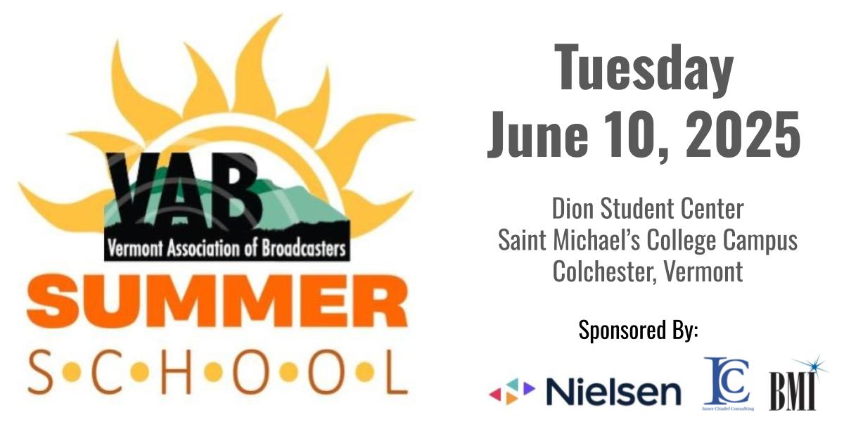 Enroll in VAB Summer School June 10th at our new location, the Dion Student Center on the campus of Saint Michael's College in Colchester! Its the most fun you'll ever have at school! Get details and enroll at vermontbroadcasters.org/summer-school