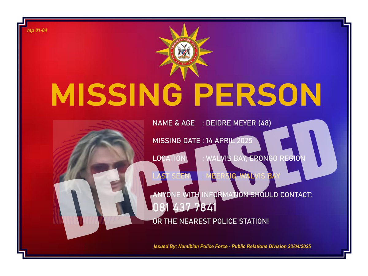 ForceNampol's tweet image. UPDATE || The lifeless body of Deidre Meyer (48) was discovered on Friday 02/05/2025 at about 11h00 about 10Km on the eastern side of Hifikepunye Pohamba Road into Naukluft Park.