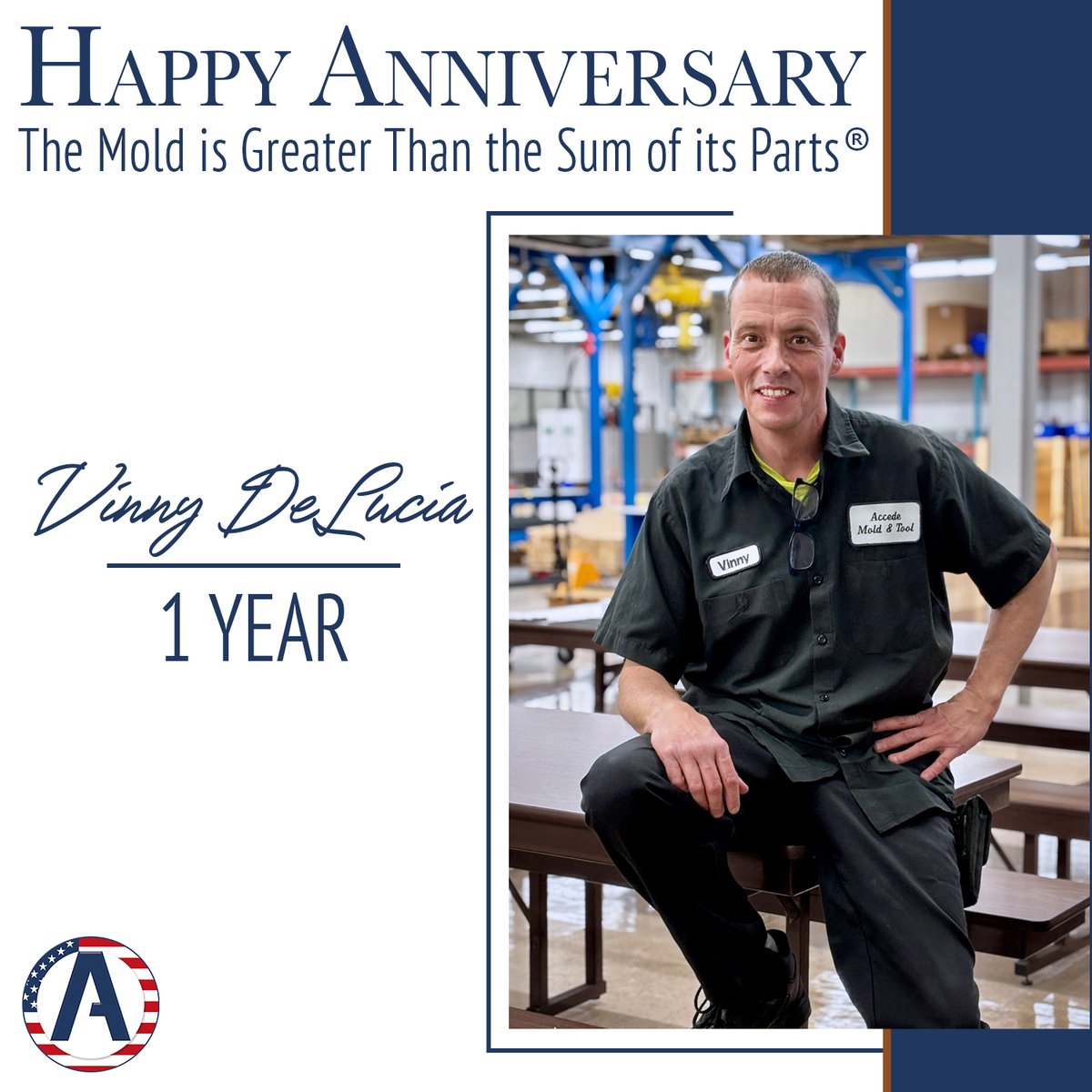 The mold is greater than the sum of its parts!

Please join us in celebrating Vinny DeLucia's 1st anniversary!

Thank you for being part of our team and contributing to #MoldBuildingExcellence. Marking this milestone with appreciation!👏

#TeamAccede #MoldMaking #MadeInTheUSA