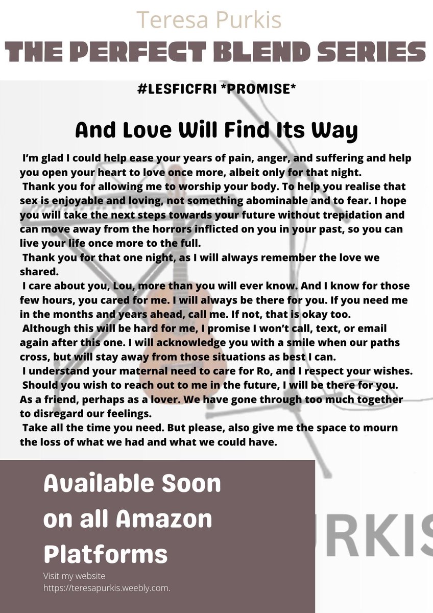#LesFicFri theme is *PROMISE*

Snippet from “And Love Will Find Its Way”

Book 4 in The Perfect Blend series

Coming Soon

🌈📚 #lesfic #Sapphfic #SapphicBook #WLW 🌈💜