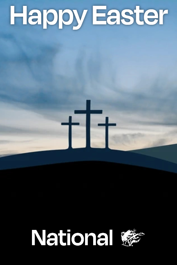 ✝️From myself, and everyone at the National Party, we wish all a very Happy Easter.
