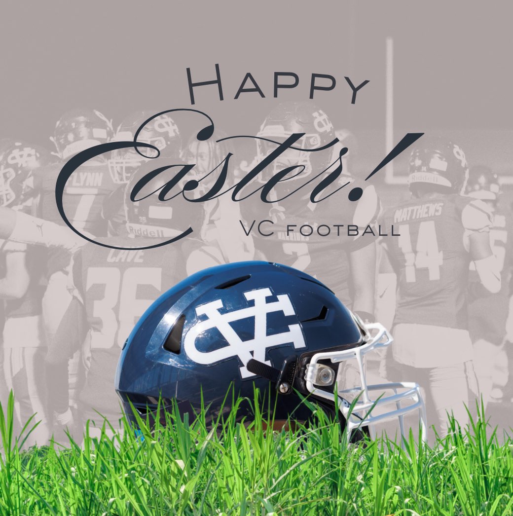 He is Risen! Happy Easter from your VC Football Family!