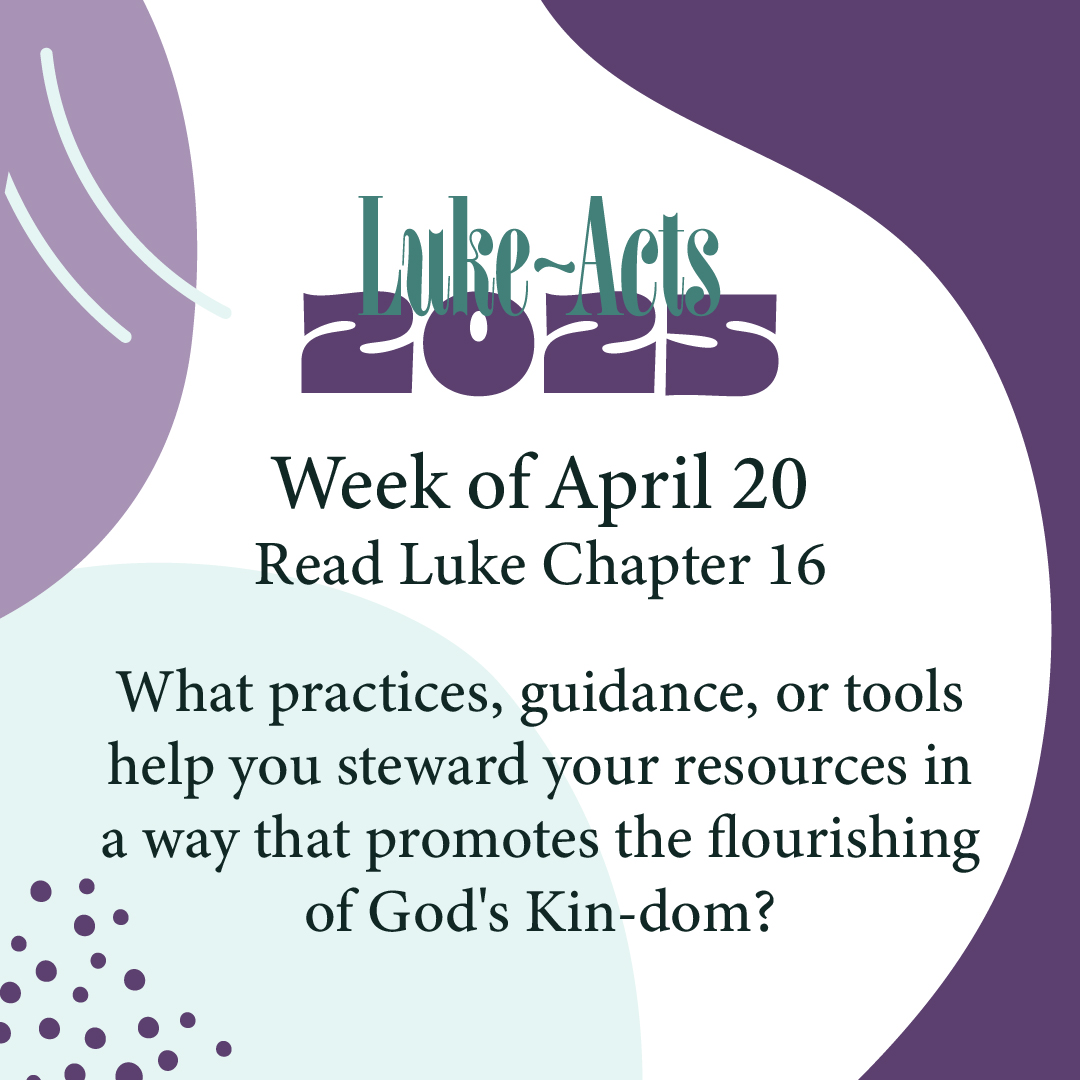 DakotasUM's tweet photo. In chapter 16, Jesus' teaching seems to center on how we view and steward the resources that have been entrusted to us especially as that relates to those who are vulnerable. #LukeActs2025 #DKMN https://t.co/Cgi5rqhEJH
