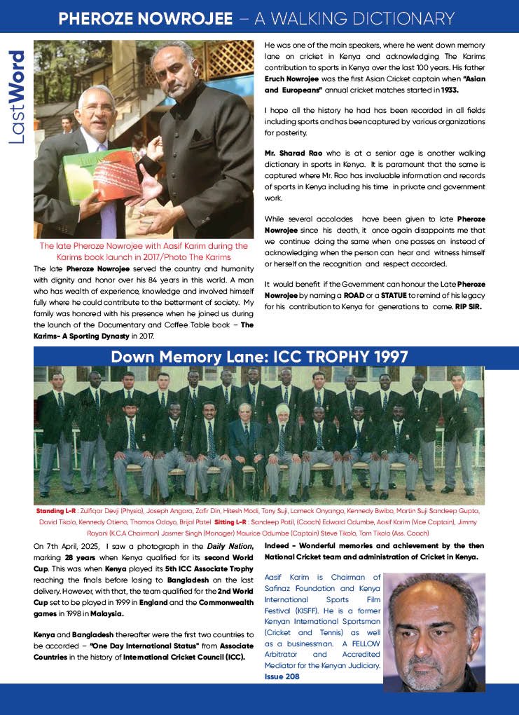 Phiroze Nawrojee 
A human being who was dignified and honorable with ALL he interacted in the society -indeed a HERO in #kenya 
RIP SIR