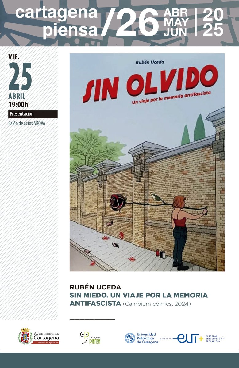 Cartagena Piensa (@ctpiensa) on Twitter photo RUBÉN UCEDA nos presenta en #CartagenaPiensa la novela gráfica SIN MIEDO. UN VIAJE POR LA MEMORIA ANTIFASCISTA (Cambium cómics,2024)
Organiza: Asociación Memoria Histórica de Cartagena
VIE. 25/4 19:00h.
Salón de actos <a href="/museoarqva/">Museo Nacional de Arqueología Subacuática</a> #Cartagena #cultura
cartagenapiensa.es/sin-miedo-un-v… RUBÉN UCEDA nos presenta en #CartagenaPiensa la novela gráfica SIN MIEDO. UN VIAJE POR LA MEMORIA ANTIFASCISTA (Cambium cómics,2024)
Organiza: Asociación Memoria Histórica de Cartagena
VIE. 25/4 19:00h.
Salón de actos <a href="/museoarqva/">Museo Nacional de Arqueología Subacuática</a> #Cartagena #cultura
cartagenapiensa.es/sin-miedo-un-v…