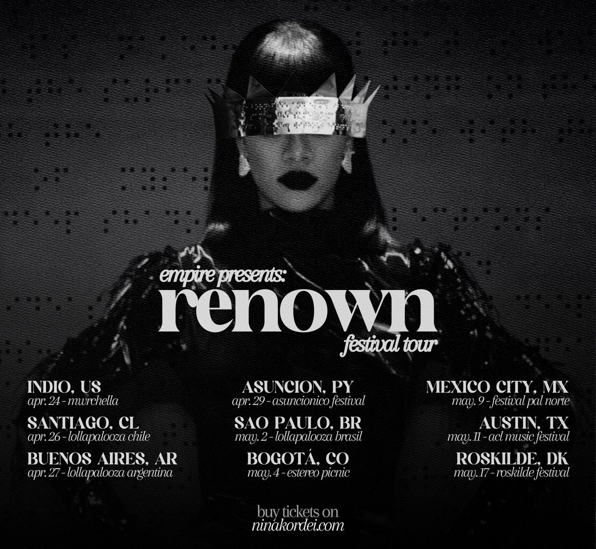 — Nina acaba de anunciar a “RENOWN Festival Tour”, uma pequena turnê que passará por alguns festivais ao redor do mundo. A turnê terá início no dia 24 de abril, no MWRCHELLA.