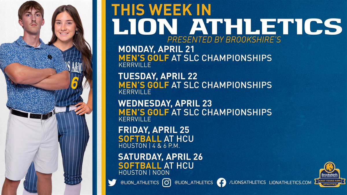 East Texas A&M Lion Athletics (@lion_athletics) on Twitter photo This Week In Lion Athletics presented by Brookshire's
<a href="/lion_mgolf/">East Texas A&M Men's Golf</a> heads to Kerrville in chase of a <a href="/SouthlandSports/">Southland Conference</a> title and <a href="/Lion_Softball/">East Texas A&M Softball</a> plays at HCU looking to clinch a postseason bid! #HailET This Week In Lion Athletics presented by Brookshire's
<a href="/lion_mgolf/">East Texas A&M Men's Golf</a> heads to Kerrville in chase of a <a href="/SouthlandSports/">Southland Conference</a> title and <a href="/Lion_Softball/">East Texas A&M Softball</a> plays at HCU looking to clinch a postseason bid! #HailET