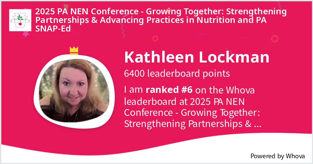 331kathleen's tweet photo. I ranked #6 on the Whova leaderboard at 2025 PA NEN Conference - Growing Together: Strengthening Partnerships &amp; Advancing Practices in Nutrition and PA SNAP-Ed!  - via #Whova event app https://t.co/GyGoKN8l9I