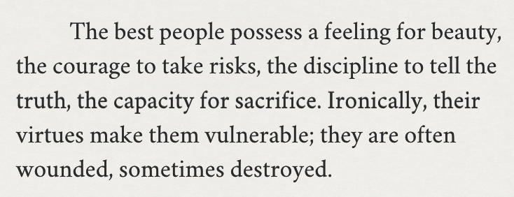 Quoting_Lit's tweet photo. Ernest Hemingway on the susceptibility of great people. "They are often wounded, sometimes destroyed." Gut-wrenching. https://t.co/chPh70nlvc