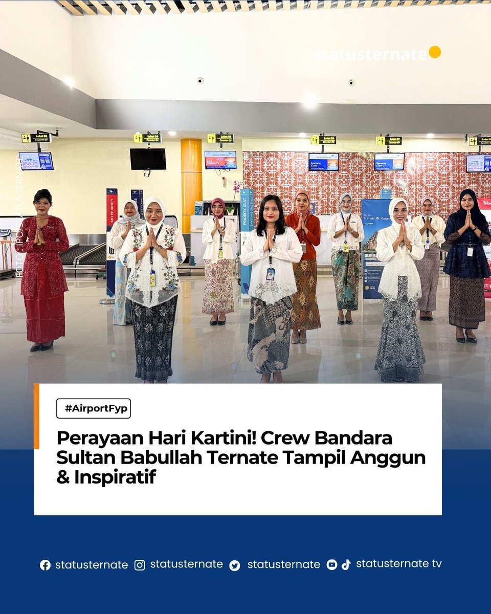 👩🏻‍⚖️✨ Perayaan Hari Kartini
Hari ini, suasana di Bandara Sultan Babullah Ternate terasa berbeda. Para krue wanita tampil anggun dan memukau dalam balutan busana kebaya, memperingati semangat perjuangan R.A. Kartini.

#HariKartini #BandaraBabullah #Ternate