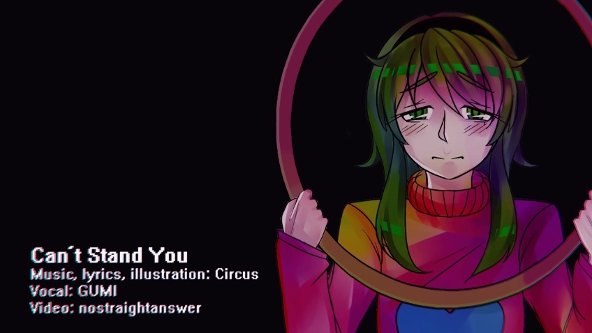 🟢 2018/04/21 @ 14:00 EDT 🟢

Happy 7th birthday to Can’t Stand You by CircusP! CircusP様の「Can’t Stand You」7周年おめでとう！

VOX: GUMI
YT: youtu.be/YSGEwAHcVUE
NND: nico.ms/sm33089546