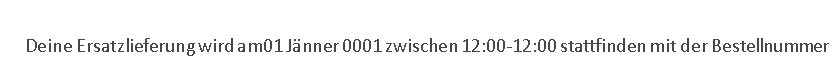 Eine von Ikea gelieferte Tischplatte war beschädigt.
Ich bekomme eine Ersatzplatte. Nur das Lieferdatum lässt mich etwa ratlos zurück. 😀