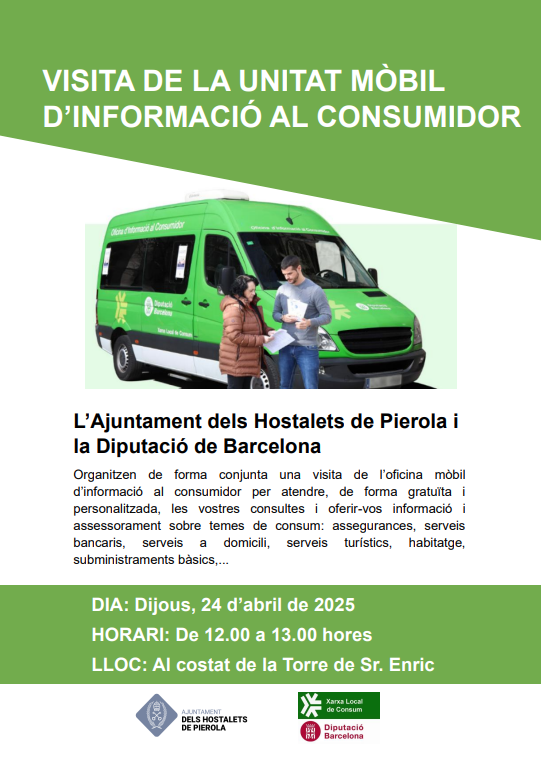 🟦📢 CONSUM | Visita de la unitat mòbil d'informació al consumidor

🗓️ Dijous 24 d'abril de 12 a 13h, al costat de la Torre del Sr. Enric

#hopierola #hostaletsdepierola